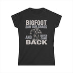 Bigfoot Saw Our Chaos — And Never Came Back Matching Women T-Shirt