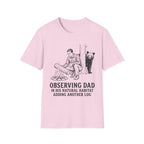 Observing Dad T-Shirt