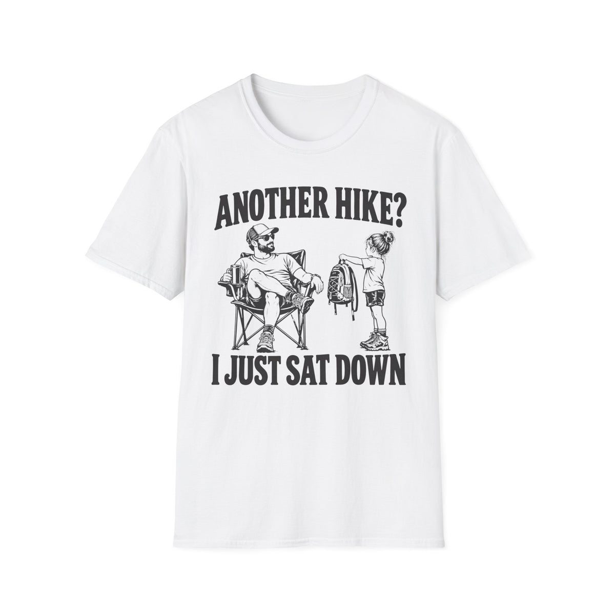 I Just Sat Down T-Shirt