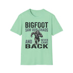 Bigfoot Saw Our Chaos — And Never Came Back Matching T-Shirt
