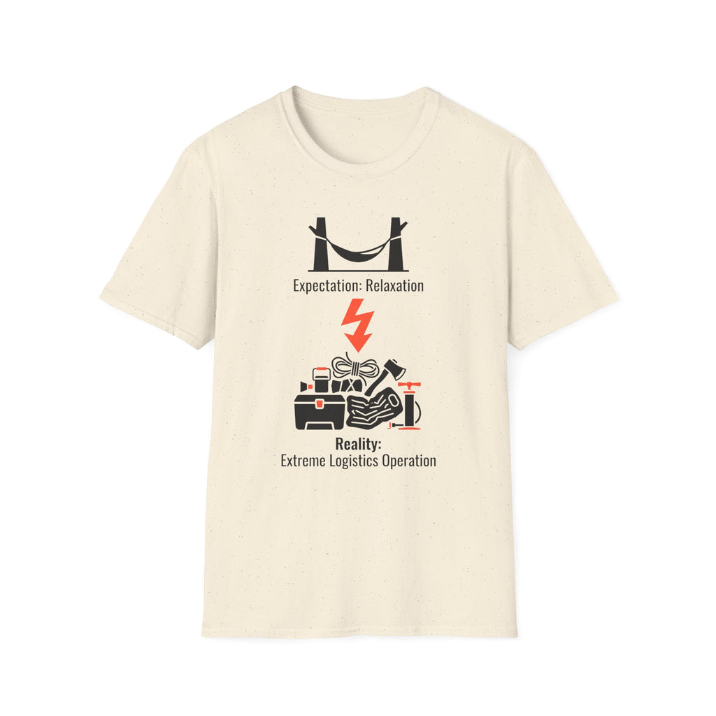 Expectation: Relaxation — Reality: Extreme Logistics Operations Family Camping T-Shirt