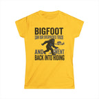 Bigfoot Saw Our Overpacked Truck — And Went Back Into Hiding Matching Women T-Shirt