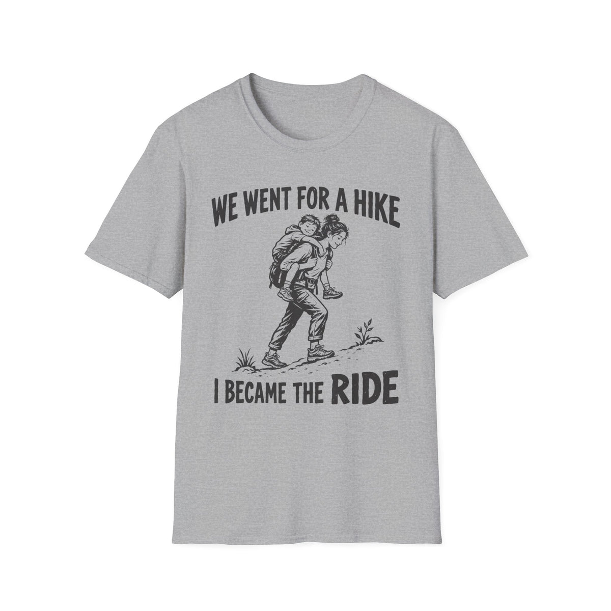 I Became The Ride Mom T-Shirt