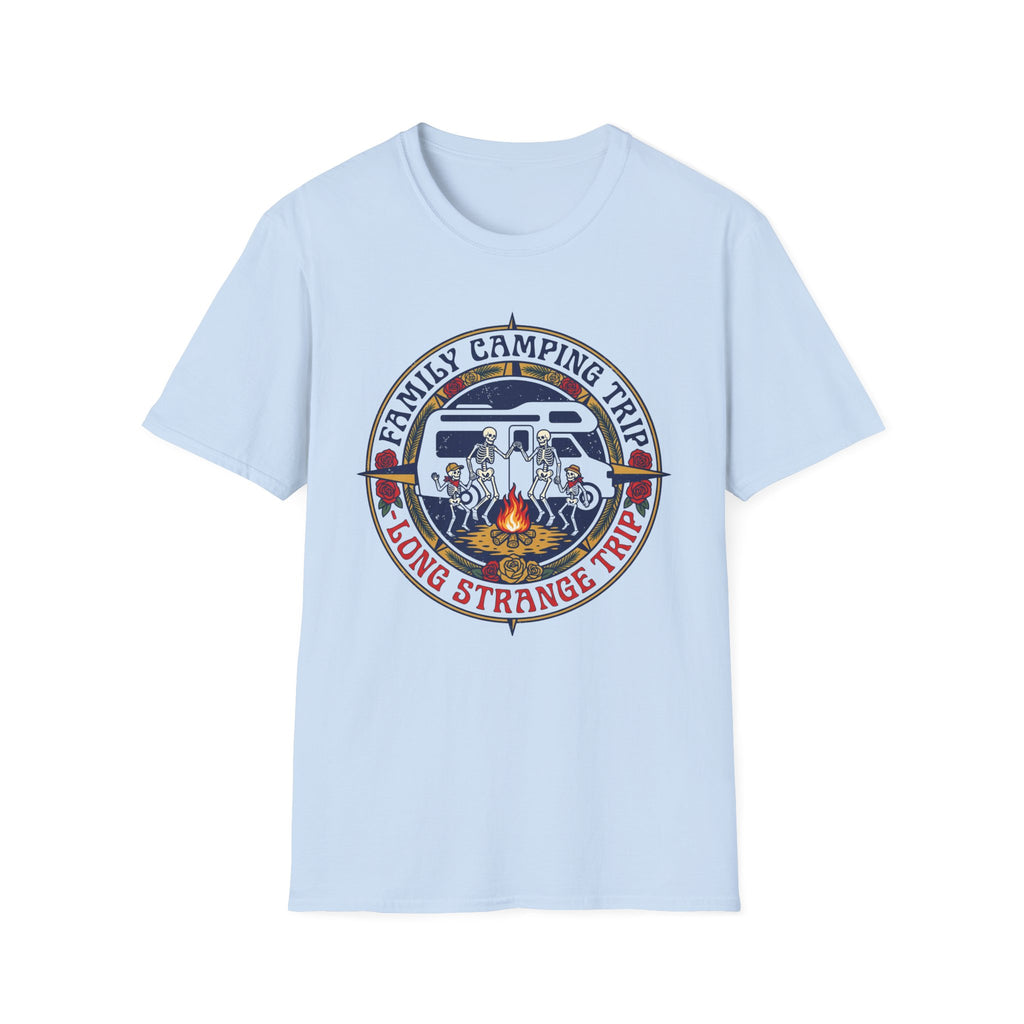 Family Camping Trip — Long Strange Trip With Skeleton T-Shirt