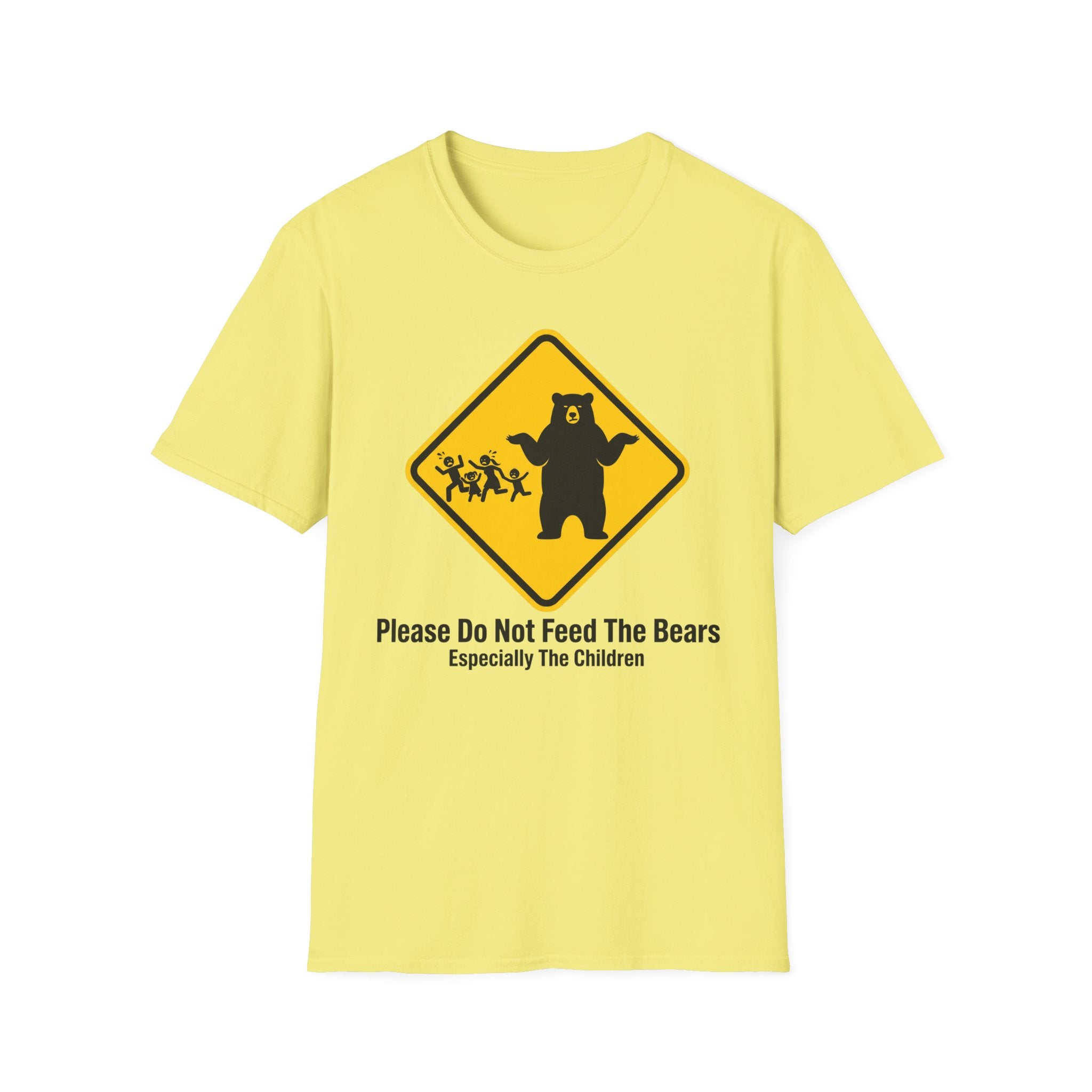 Please Do Not Feed The Bears — Especially The Children T-Shirt