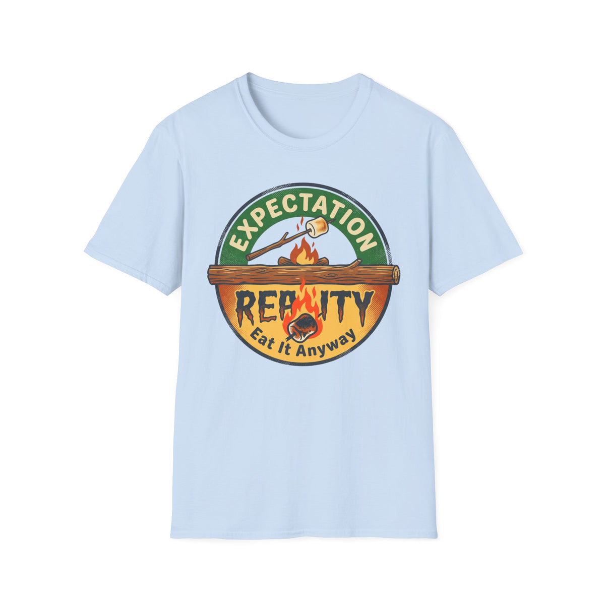 Marshmallow Expectation vs Reality — Eat It Anyway T-Shirt