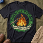 Campfire Cuisine T‑Shirt — Gone But Not Forgotten T-Shirt