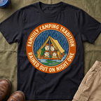 Family Camping Tradition — Rained Out On Night One T-Shirt