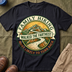 Most Likely To Turn Back Walked The Farthest — Vintage T-Shirt