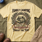 The One Most Likely To Forget Something Forgot The Tent — Classic T-Shirt
