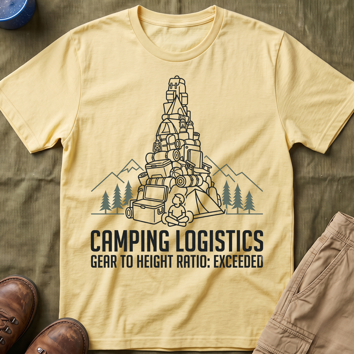Camping Logistics — Gear To Height Ratio Exceeded Camping T-Shirt