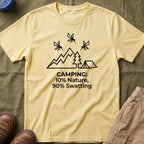Camping — 10% Nature, 90% Swatting With Mosquitoes T-Shirt