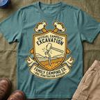 Official Campsite Excavation — Family Camping Co Soil Penetration Division T-Shirt