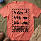 Bear Safety Rule #1 — You Only Have To Be Faster Than The Kids T-Shirt
