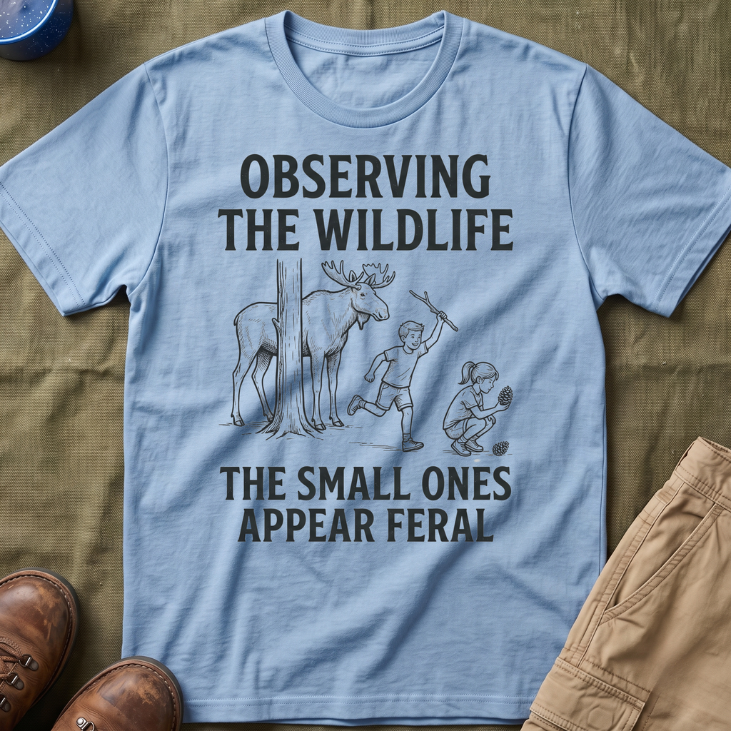 The Small Ones Appear Feral T-Shirt