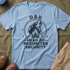 Dad — Head of Perimeter Security Matching T-Shirt