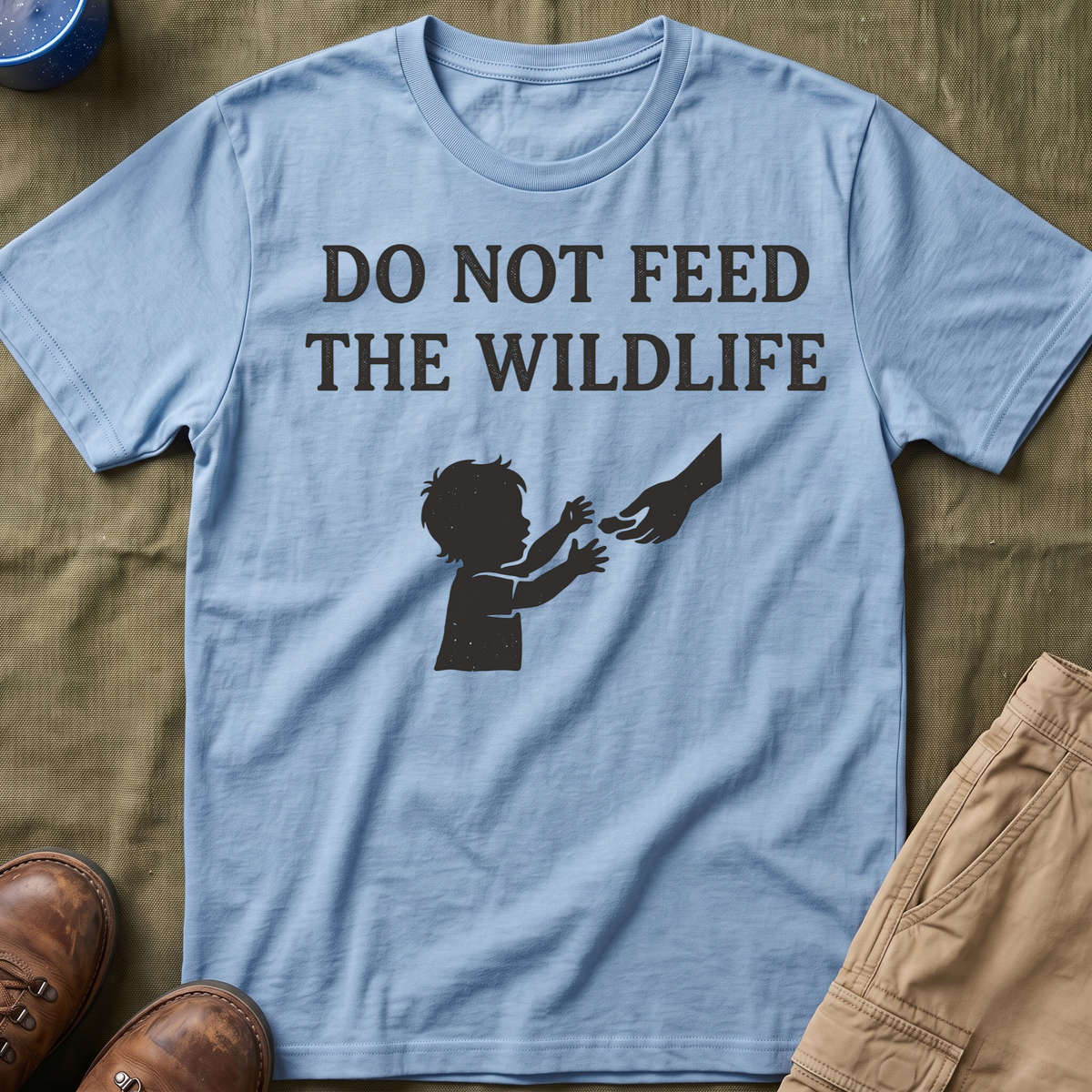 Do Not Feed The Wildlife T-Shirt