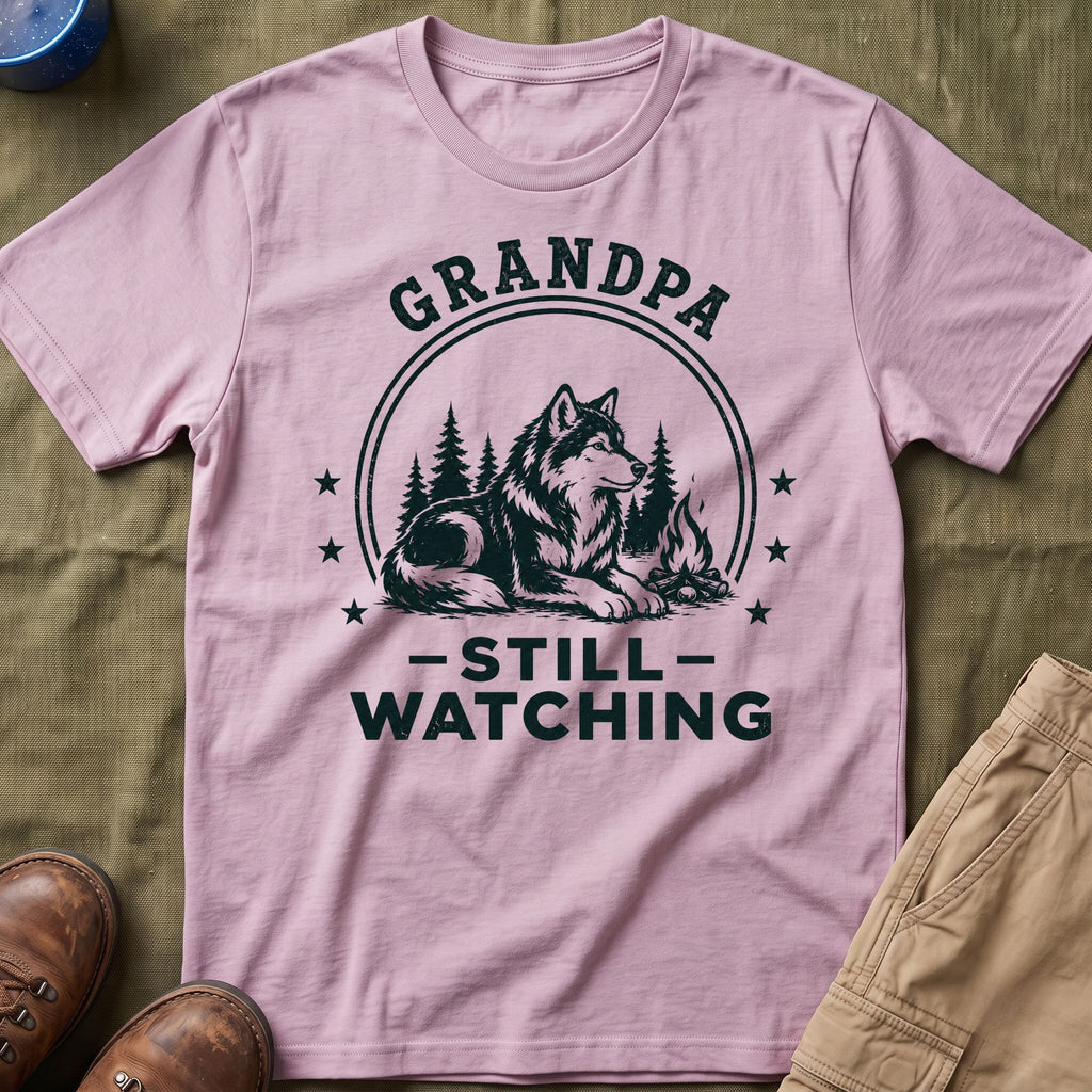 Grandpa — Still Watching Matching T-Shirt