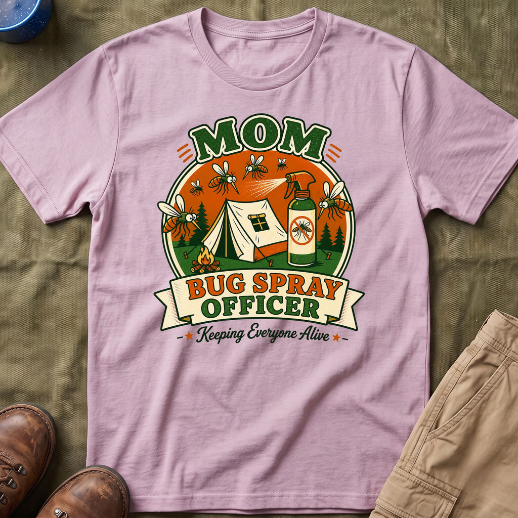 Mom — Bug Spray Officer, Keeping Everyone Alive With Mosquitoes Matching T-Shirt