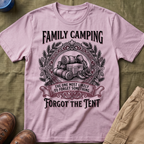 The One Most Likely To Forget Something Forgot The Tent — Classic T-Shirt