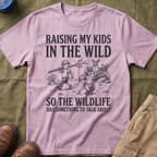 Raising My Kids In The Wild T-Shirt