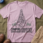 Camping Logistics — Gear To Height Ratio Exceeded Camping T-Shirt