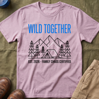 Wild Together — Family Chaos Certified Minimalist T-Shirt