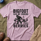 Bigfoot Saw Me Cooking — And Chose Berries Matching T-Shirt