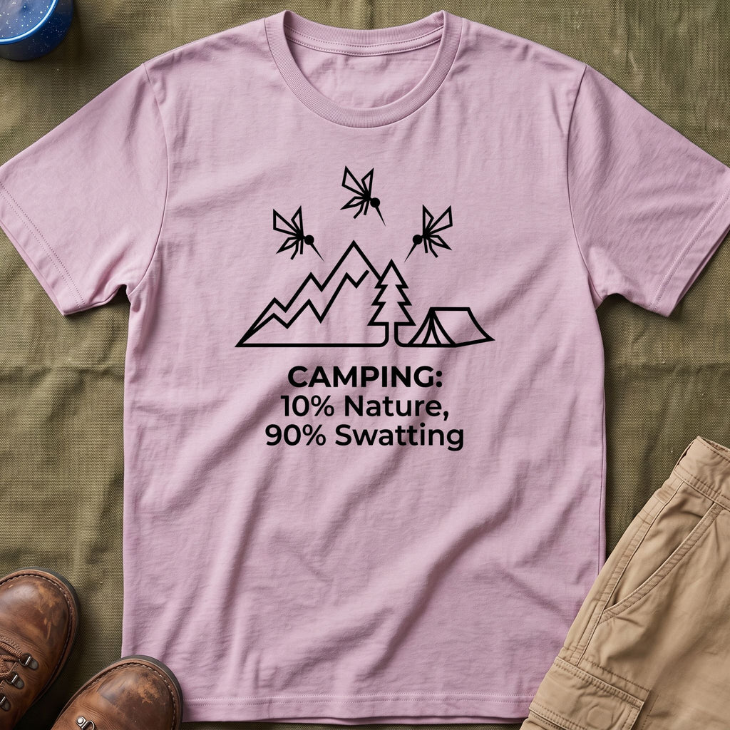 Camping — 10% Nature, 90% Swatting With Mosquitoes T-Shirt