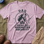 Dad — Head of Perimeter Security Matching T-Shirt
