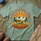 Family Camping Squad — Making Memories & Misplacing Tents T-Shirt