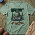 Our Family Encountered Bigfoot — And We Scared Him T-Shirt