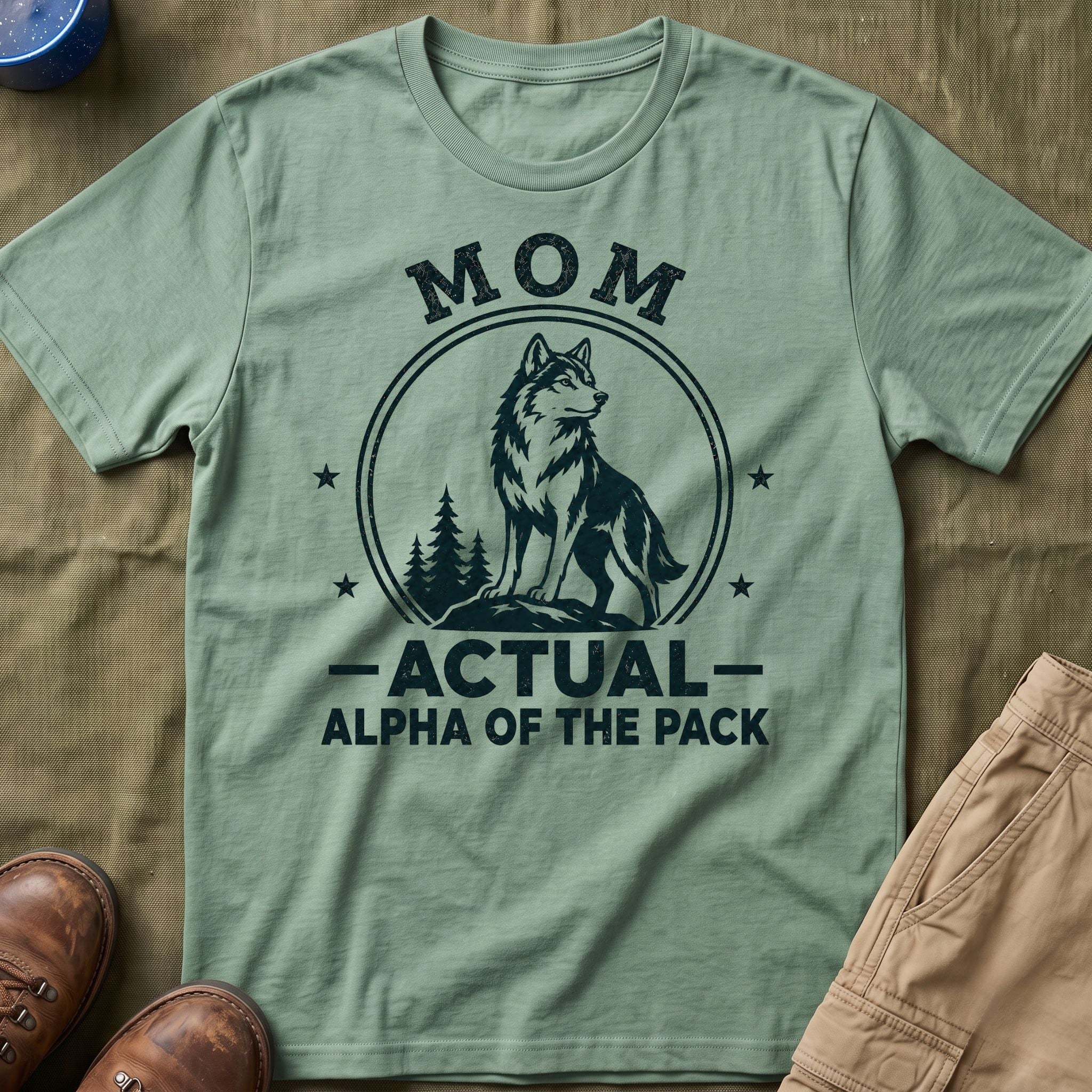 Mom — Actual Alpha Of The Pack Matching T-Shirt