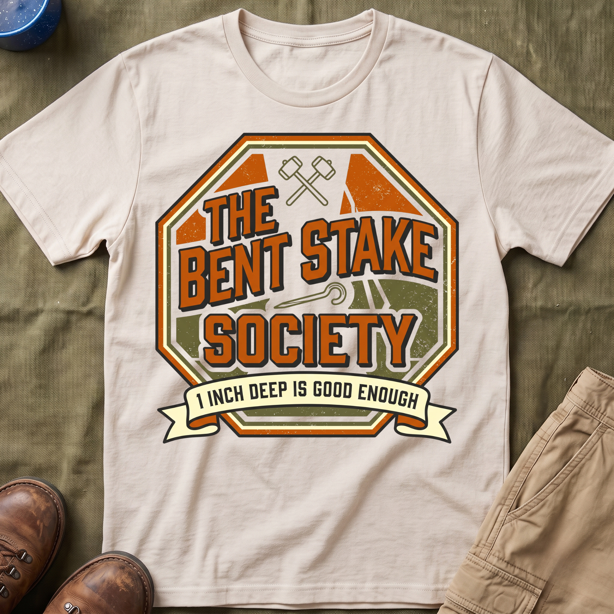 The Bent Stake Society — 1 Inch Deep Is Good Enough T-Shirt