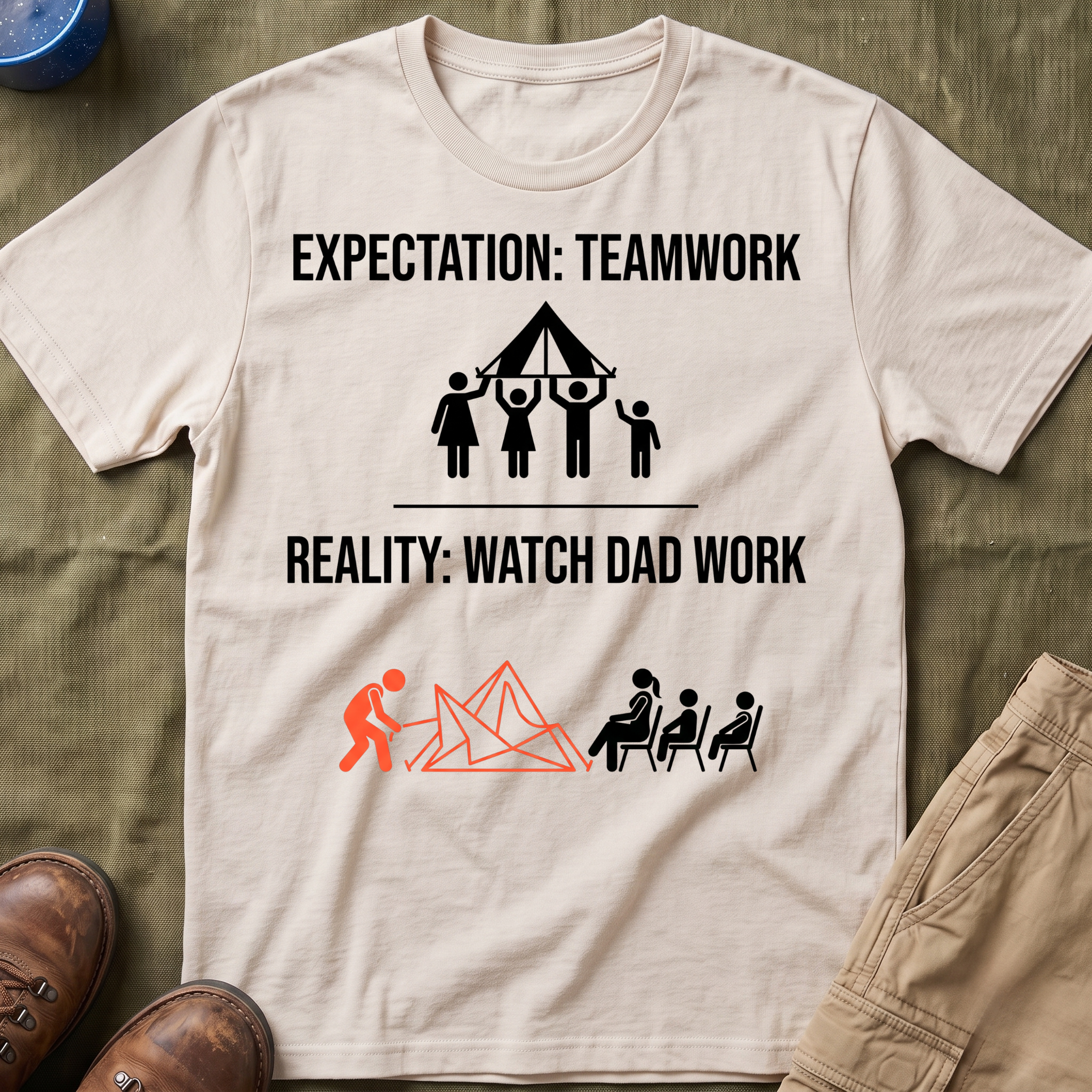 Expectation: Teamwork — Reality: Watch Dad Work T-Shirt