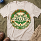 Most Likely To Be Brave — Scared of a Moth 1 T-Shirt
