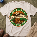 Most Likely To Stay Clean Is Already Covered In Mud T-Shirt