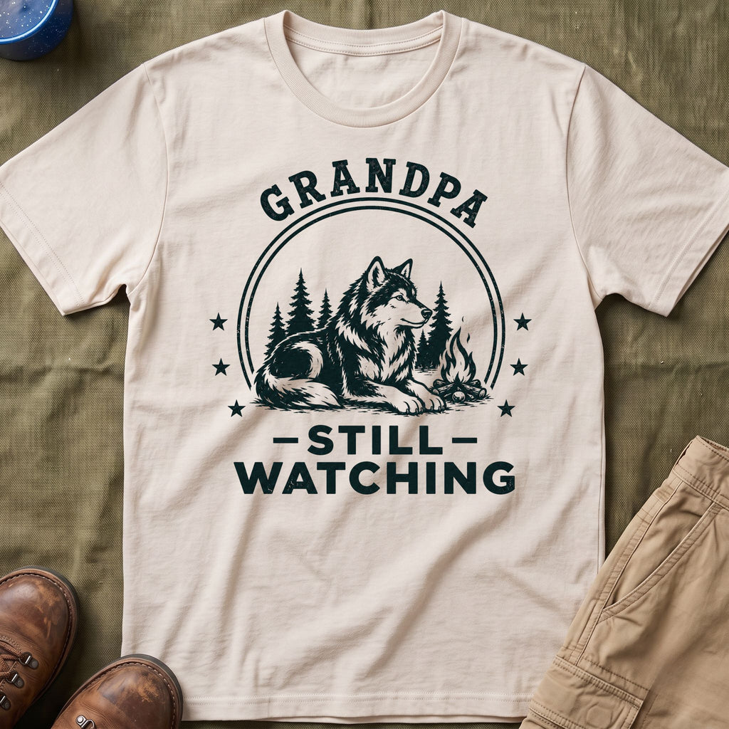 Grandpa — Still Watching Matching T-Shirt