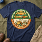 Expectation: Nature's Relaxing Weekend —  Reality: Actually More Work Than Staying Home T-Shirt