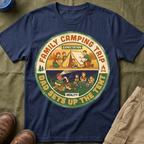 Family Camping Trip — Dad Sets Up The Tent T-Shirt