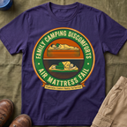 Family Camping Discomforts —  Air Mattress Fail T-Shirt