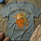 Family Hiking Club —  We Move at a Glacial Pace (But We Have Snacks) T-Shirt