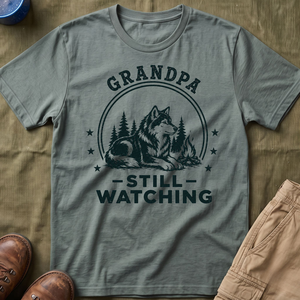 Grandpa — Still Watching Matching T-Shirt