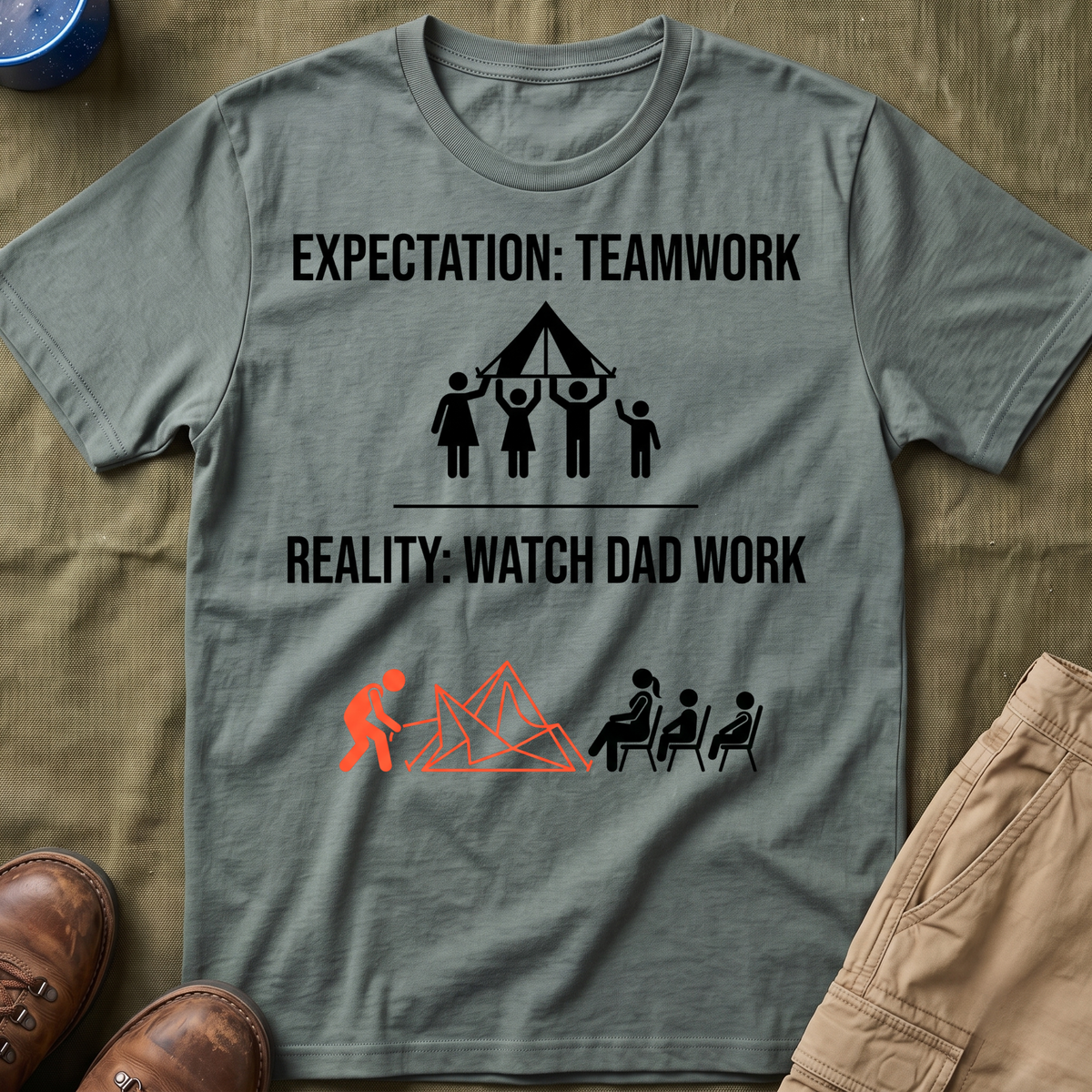 Expectation: Teamwork — Reality: Watch Dad Work T-Shirt