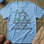 Outdoors Is Our Living Room T-Shirt