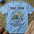 Trail Crew — Senior Snack Tester T-Shirt