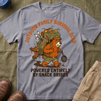 Outdoor Family Survival Club —  Powered Entirely by Snack Bribes T-Shirt
