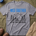 Wild Together — Family Chaos Certified Minimalist T-Shirt