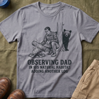 Observing Dad T-Shirt