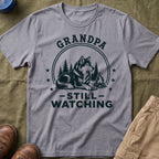 Grandpa — Still Watching Matching T-Shirt